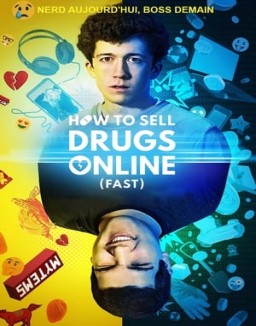 How to Sell Drugs Online (Fast) saison 1