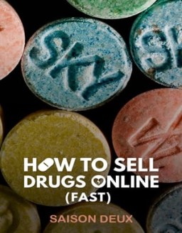 How to Sell Drugs Online (Fast) saison 2